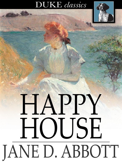 Title details for Happy House by Jane D. Abbott - Available